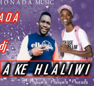 KING MONADA – AKe Hlaliwi Ft CHARMZA THE DJ