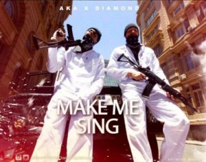 AKA & Diamond Platnumz – Make Me Sing