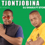 DJ Shaka -Tjontjobina ft Stormlyzer 