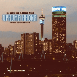 DJ Ace & Real Nox – Uphuma Khona ft Golden Krish