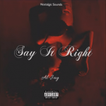 Al-Jay - Say It Right (Remix)