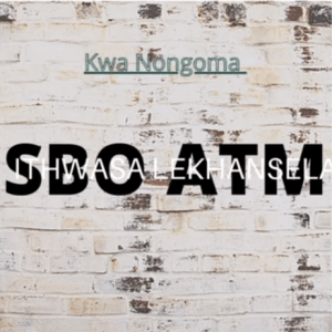 Ithwasa lekhansela (SBO ATM) – Kwa Nongoma