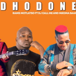Modhodone - Rams Motlatso ft Dj Call Me & Mkoma Saan