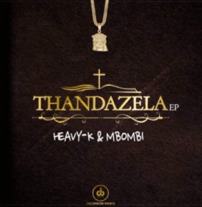 Heavy K & Mbombi – Utywala ft MalumNator