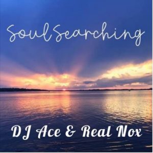 DJ Ace & Real Nox – Soul Searching