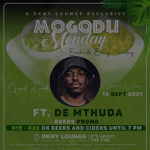 De Mthuda - DKNY Lounge Mogodu Monday