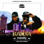 Ruff Kid ft. Emtee - Banja (Family)