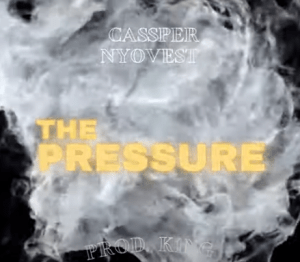 Cassper Nyovest – The Pressure (Visualizer)