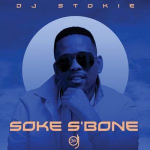 DJ Stokie – Stokoloko ft. Loxion Deep, Murumba Pitch