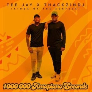 ThackzinDJ & Tee Jay – Asphuze ft. MFR Souls, Murumba Pitch & Moscow