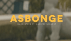 Majorsteez – ASBONGE Ft. Cassper Nyovest (Video)