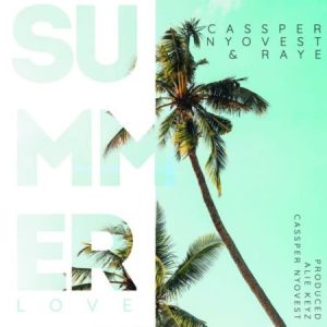 Cassper Nyovest – Summer Love ft. Raye
