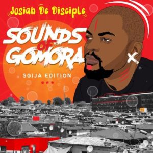 Josiah De Disciple – Dala What You Must ft. Reece Madlisa & Zuma