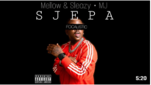 FOCALISTIC – Sjepa (Touch My Blood) ft. Mellow & Sleazy, MJ & MA Ten