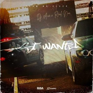 DJ Ace & Real Nox – Most Wanted