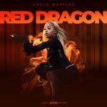 Uncle Waffles – Red Dragon – EP