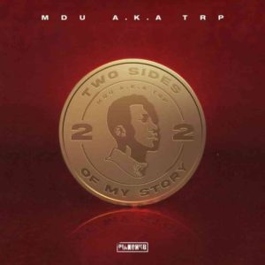 MDU aka TRP – Message ft. Kabza De Small