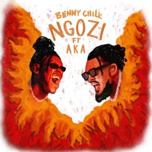 Benny Chill – Ngozi ft. AKA & Mustbedubz