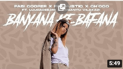 Cooper Pabi x Focalistic &Chicco – Banyana Ke Bafana(Official Song)ft.Luudadeejay &Nobantu Vilakazi