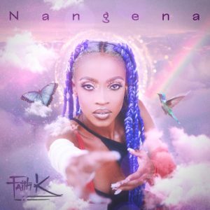ALBUM: Faith K – Nangena