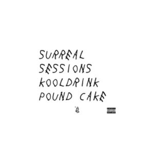Surreal Sessions & Kooldrink – Pound Cake Amapiano Remix
