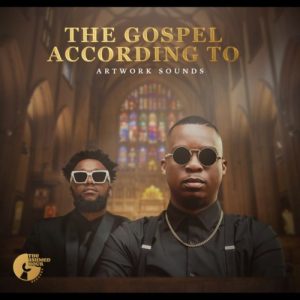 ALBUM: Artwork Sounds – The Gospel According to Artwork Sounds
