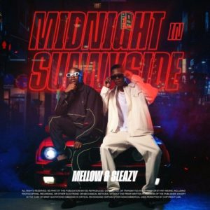 Mellow & Sleazy – Midnight In Sunnyside – EP