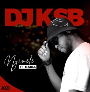 DJ KSB - Nyimele Ft. Nadia (Official Audio)