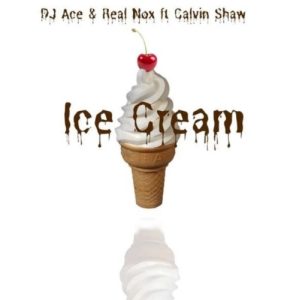 DJ Ace & Real Nox – Ice Cream ft. Calvin Shaw