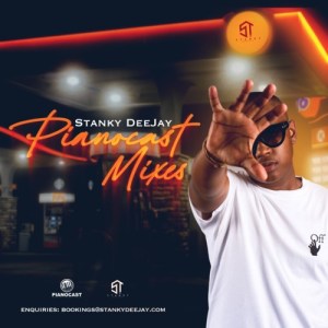 Stanky DeeJay – Pianocast Mix 20