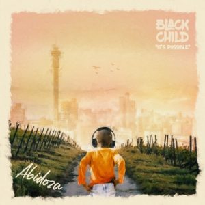 ALBUM: Abidoza – Black Child