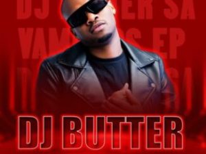 EP: DJ Butter SA – Vamonos