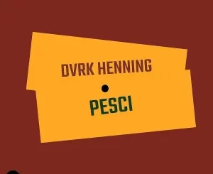 EP: DVRK Henning – Pesci
