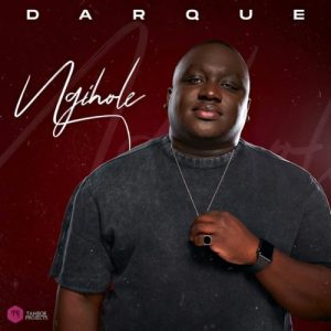Darque – Ngihole EP