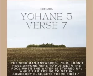 Sir Cara – Yohane 5 Verse 7