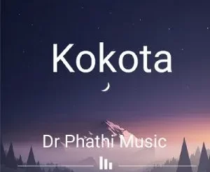 Dr Phathi – Kokota