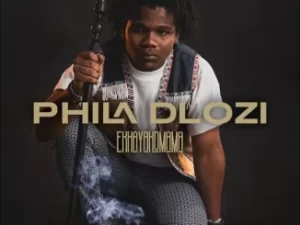 Phila Dlozi – Ekhwen Lami ft. Mthunzi
