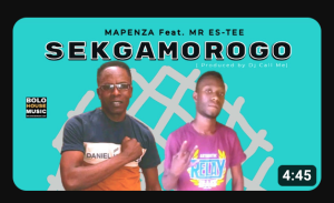 Sekgamorogo – Mapenza Ft. Mr Es-Tee (Prod By DJ Call Me)