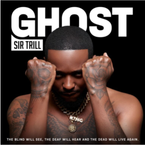Sir trill ghost album download