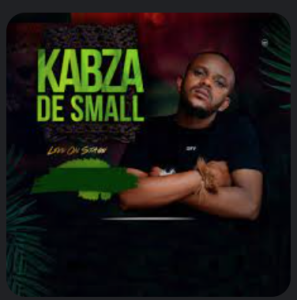 kabza de small mixtape 2022