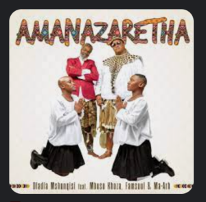 Amanazaretha songs mp3 download fakaza