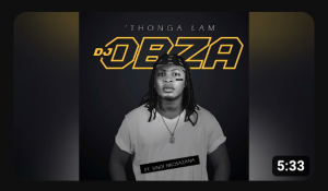 DJ Obza – Thonga Lam [ft Sindi Nkosazana]