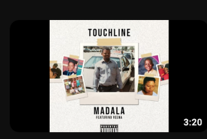 Touchline – Madala ft. Veena & Must Be Dubz