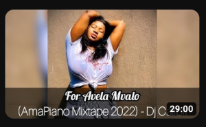DJ Calibri - For Avela Mvalo (AmaPiano 2022)