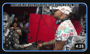 DJ Dal S.A – Breaking Boundaries [Die Doring Remix 2023]