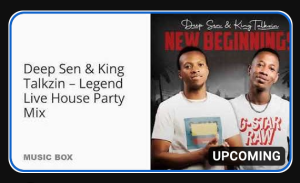 Deep Sen & King Talkzin – Legend Live House Party Mix 2023