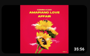 AMAPIANO LOVE AFFAIR VOL. 03 Mixed by G3MINI K1NG