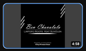Limpopo Roots – Ben Chavalala (ft. SunGlen)