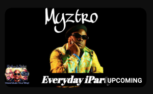 Mellow & Sleazy, Myztro – Everyday iParty (Waya Waya) ft. Lady Du, Dr Peppa, Shaunmusiq and Ftears