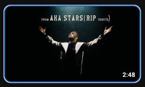AKA – STARS (RIP Tribute)